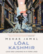 Loal Kashmir : Love and Longing in a Torn Land by Mehak Jamal [Hardcover] - versoz.com
