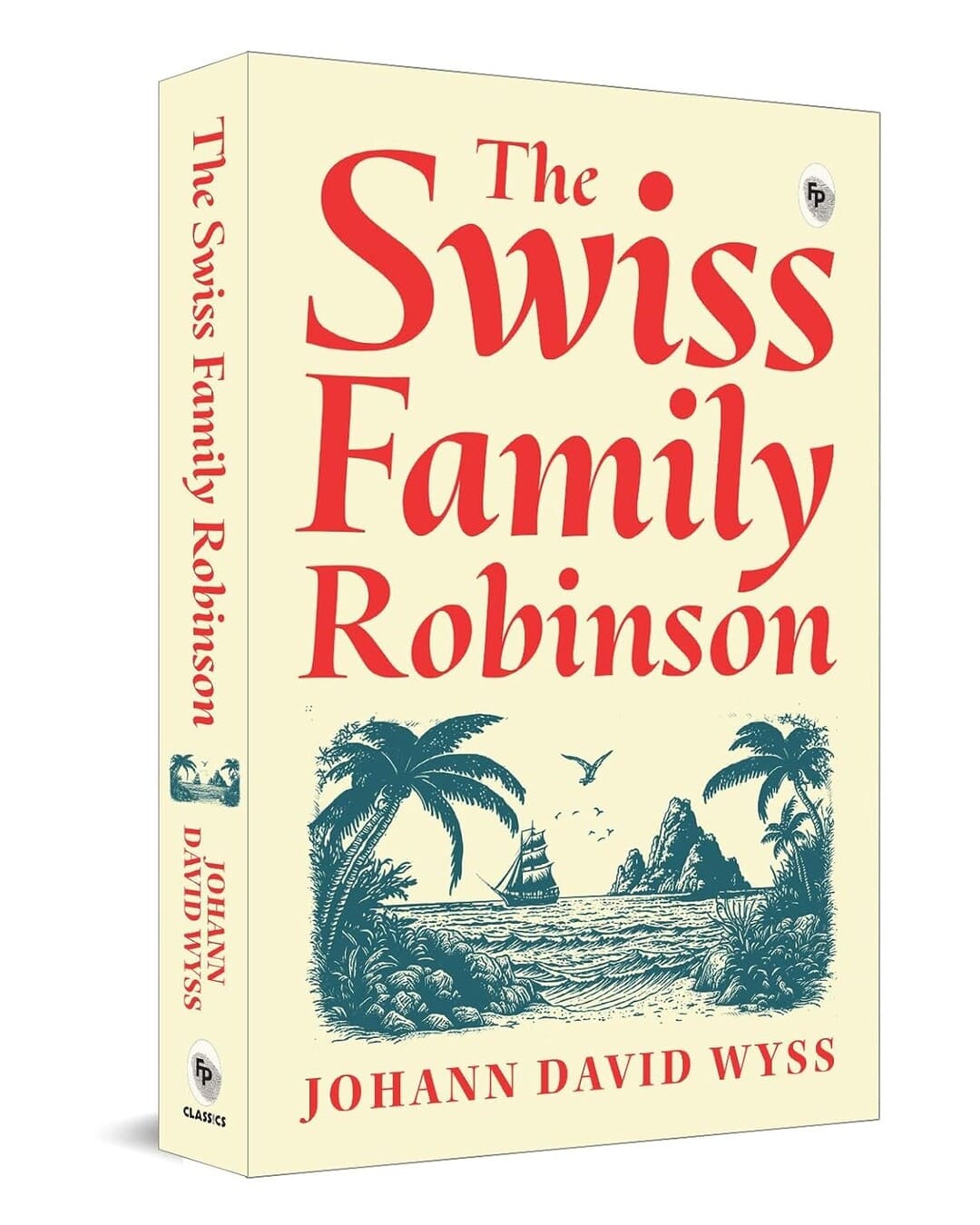 The Adventure Classics Collection by Johann David Wyss Daniel Defoe, Robert Louis Stevenson, Jonathan Swift [Paperback]
