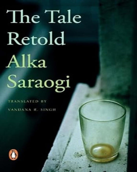 The Tale Retold Selected Stories by Alka Saraogi, Singh Vandana (Translator) [Paperback] - versoz.com