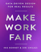 Make Work Fair : Data-Driven Design for Real Results by Iris Bohnet & Siri Chilazi [Paperback] - versoz.com