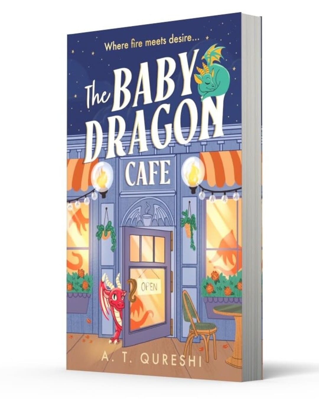 The Baby Dragon Cafe : Where Fire Meets Desire by A. T. Qureshi [Paperback] - versoz.com