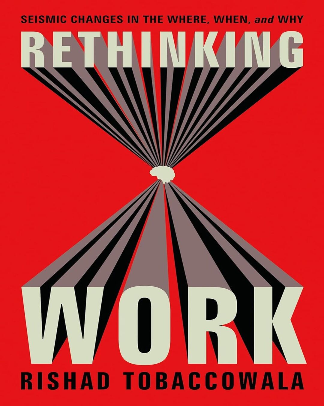 Rethinking Work by Rishad Tobaccowala [Paperback] - versoz.com
