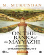 On the Banks of the Mayyazhi by M. Mukundan [Paperback] - versoz.com