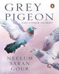 Grey Pigeon And Other Stories by Neelum Saran Gour [Paperback] - versoz.com