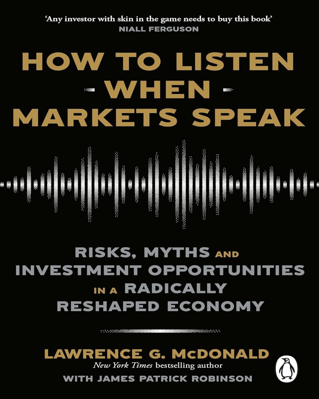 How To Listen When Markets Speak by Lawrence McDonald, James Robinson [Paperback] - versoz.com