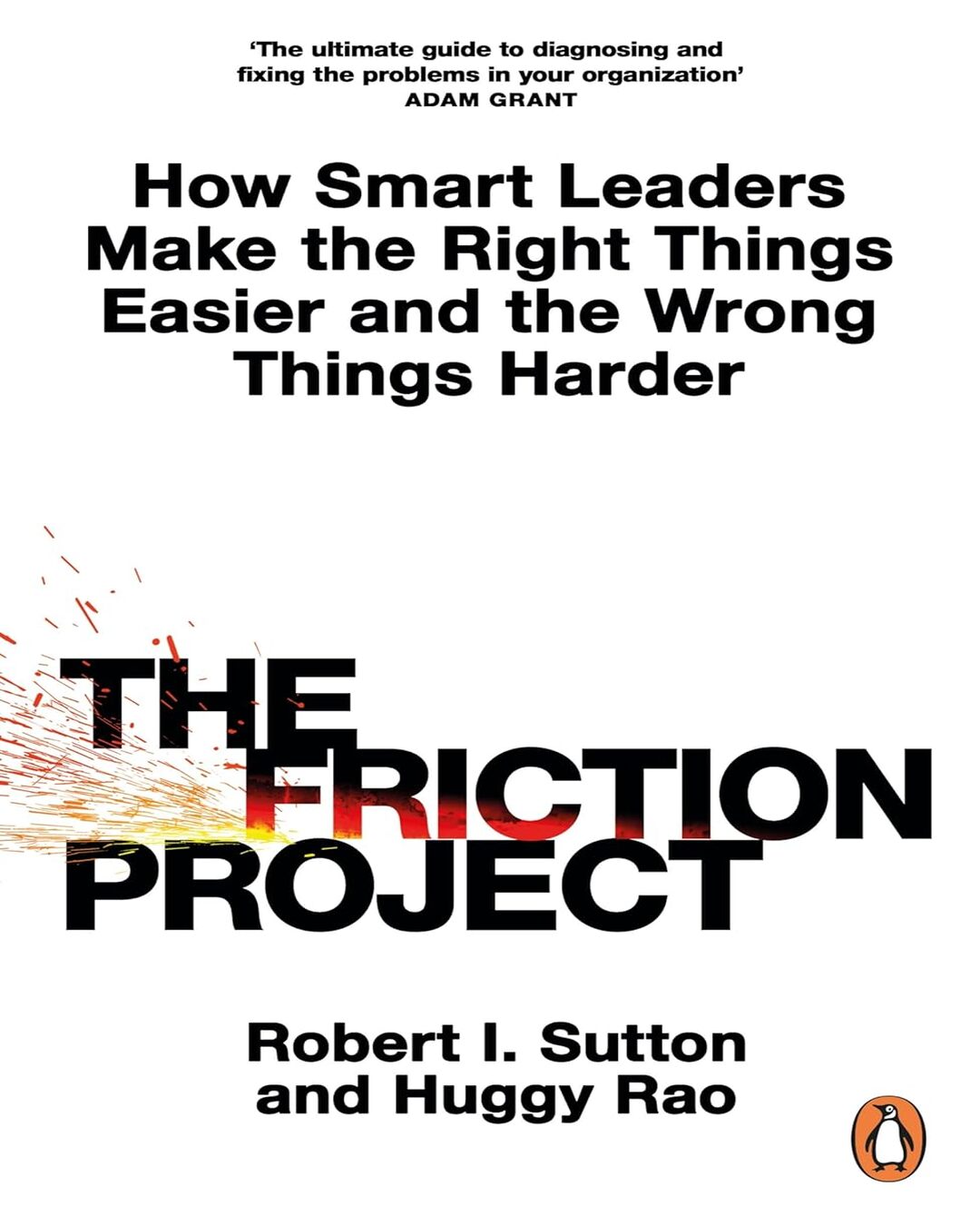 The Friction Project by Robert I. Sutton, Huggy Rao [Paperback] - versoz.com