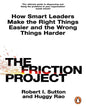 The Friction Project by Robert I. Sutton, Huggy Rao [Paperback] - versoz.com