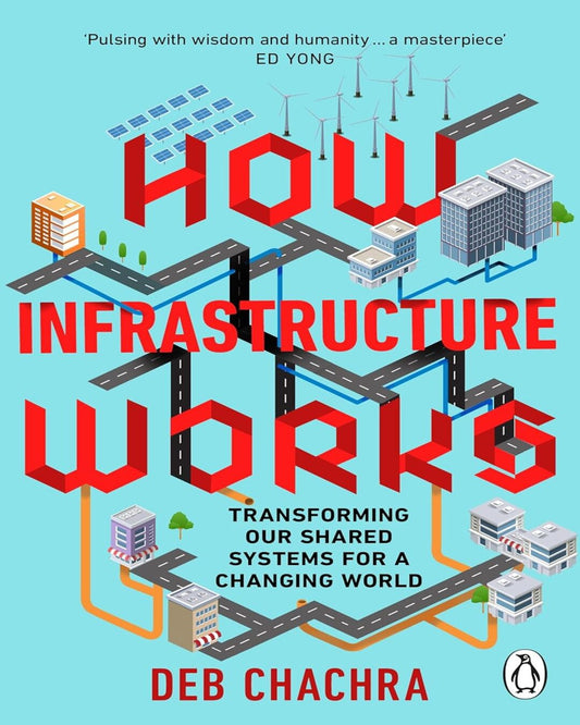 How Infrastructure Works by Deb Chachra [Paperback]