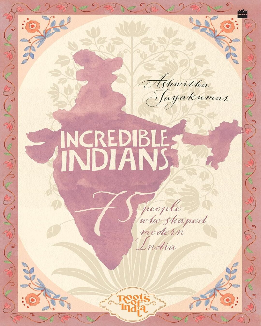 Incredible Indians: 75 People Who Shaped Modern India by Ashwitha Jayakumar [Paperback] - versoz.com
