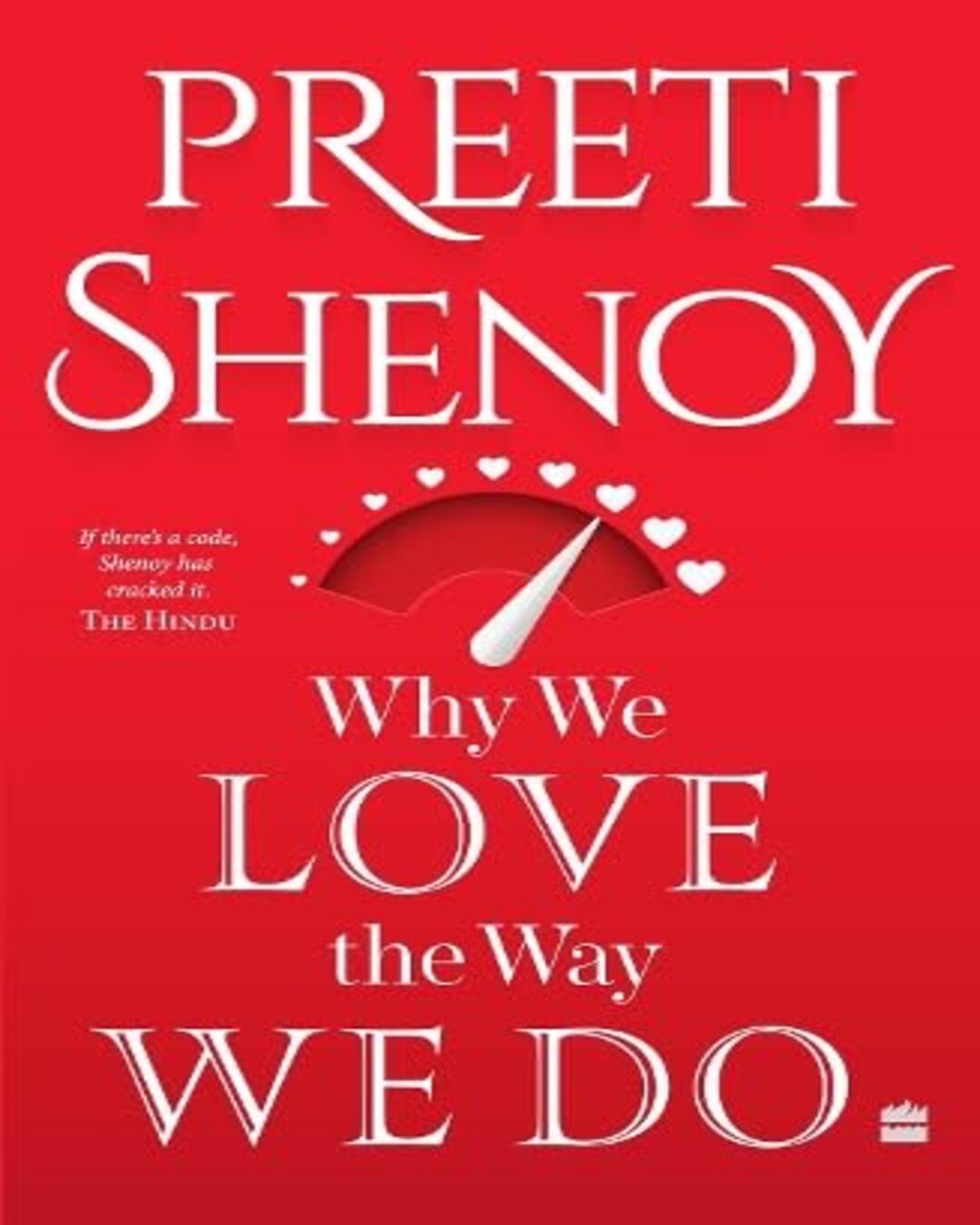 Why We Love the Way We Do by Preeti Shenoy [Paperback] - versoz.com