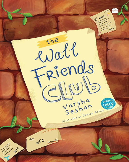 The Wall Friends Club by Varsha Seshan Illustrated By Denise Antao (Illustrator) [Paperback] - versoz.com