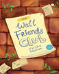 The Wall Friends Club by Varsha Seshan Illustrated By Denise Antao (Illustrator) [Paperback] - versoz.com