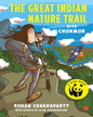 The Great Indian Nature Trail With Chunmun Rohan Chakravarty with essays by Bijal Vachharajani [Paperback] - versoz.com