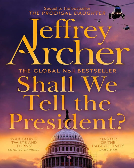 Shall We Tell the President? by Jeffrey Archer [Paperback]