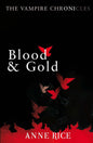 Blood And Gold by Anne Rice [Paperback] - versoz.com