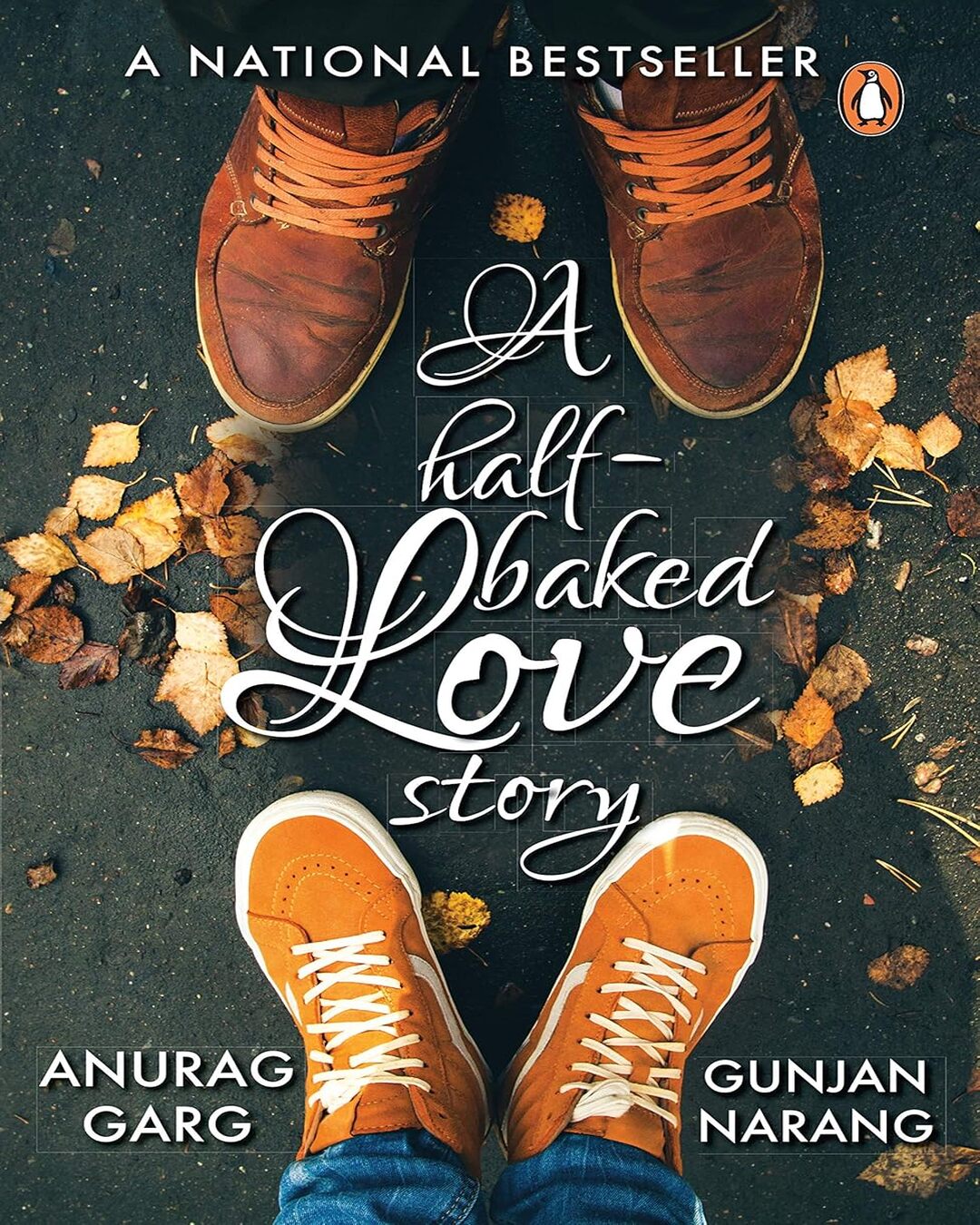 A Half-Baked Love Story by Anurag Garg And Gunjan Narang [Paperback] - versoz.com