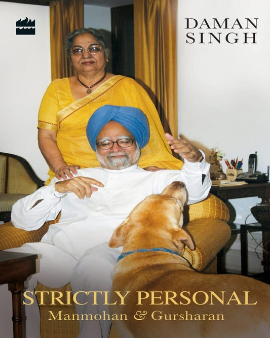 Strictly Personal: Manmohan & Gursharan by Daman Singh [Paperback] - versoz.com