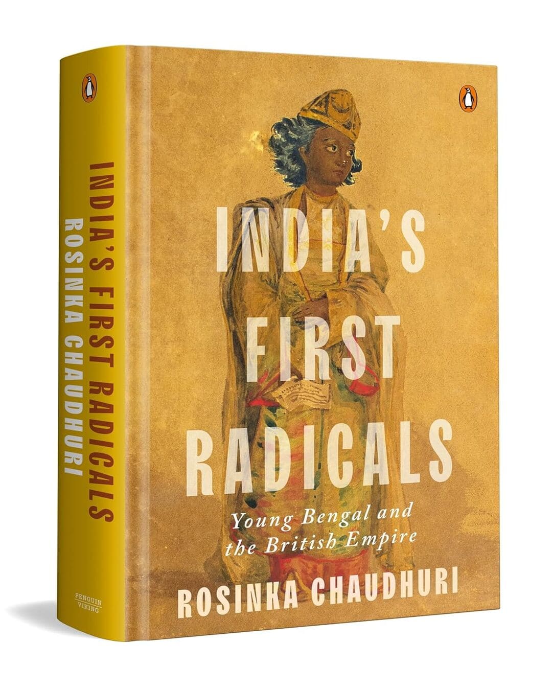 India's First Radicals : Young Bengal and the British Empire by Rosinka Chaudhuri [Hardcover] - versoz.com