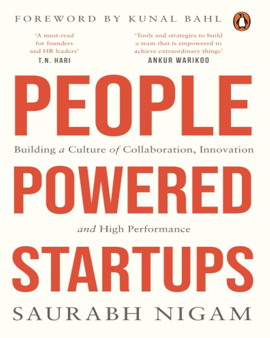 People-Powered Startups: Building A Culture Of Collaboration, Innovation And High Performance by Saurabh Nigam [Paperback] - versoz.com