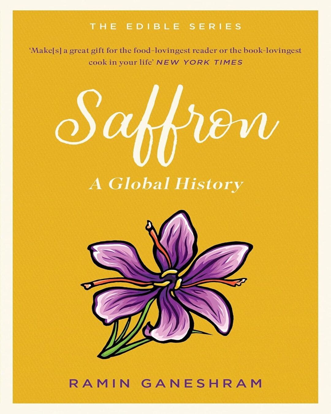 Saffron : A Global History by Ramin Ganeshram [Paperback] - versoz.com