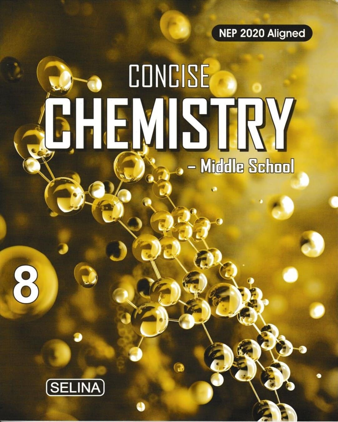 Concise Physics, Chemistry, Biology & Mathematics - Middle School Class 8 (NEP 2020) for 2027 Examinations