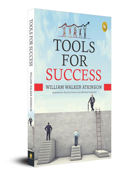 Tools For Success by William Walker Atkinson [Paperback] - versoz.com