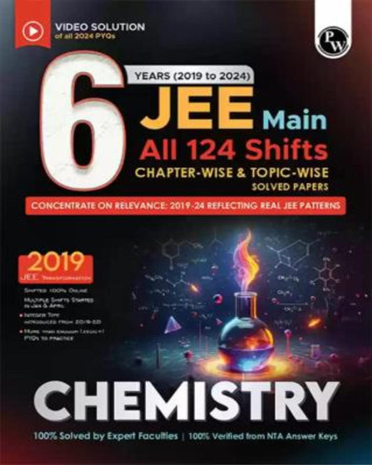 6 Years JEE Main All 124 Shifts Chapter Wise & Topic Wise Solved Papers Chemistry (2019 To 2024)
