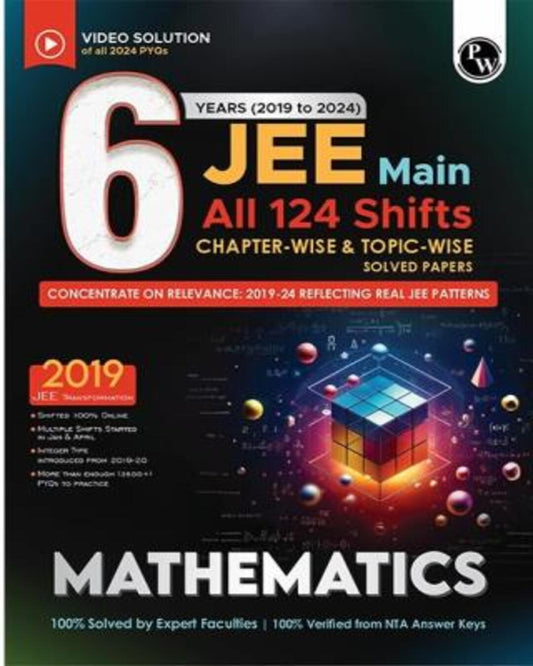 6 Years JEE Main All 124 Shifts Chapter Wise & Topic Wise Solved Papers Mathematics (2019 To 2024)