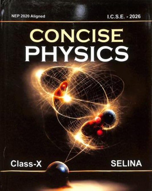 Concise Physics Class 10 ICSE NEP 2020 (For 2026 Examination) - versoz.com