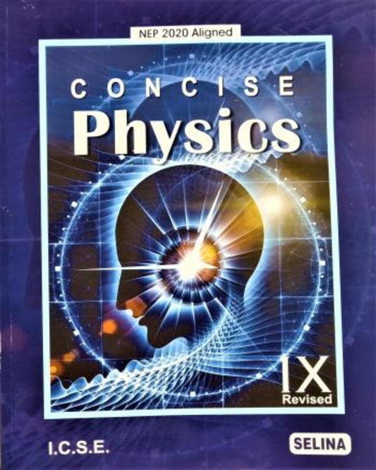 Concise Physics Class 9 ICSE (2027 Examination) NEP 2020 - versoz.com