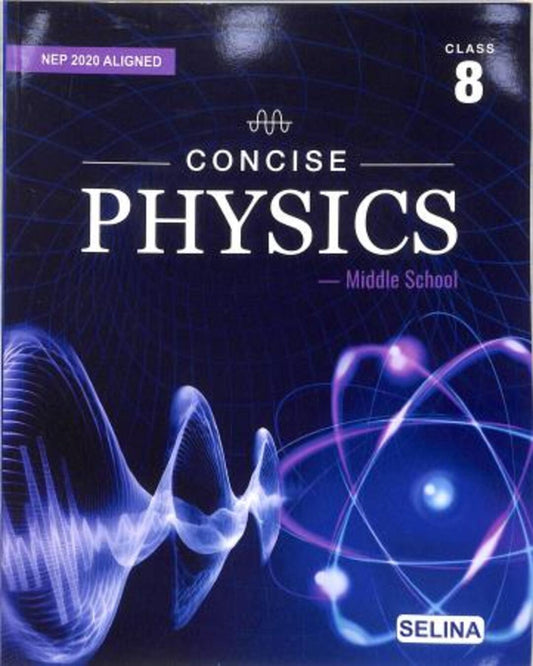Concise Physics Middle School Class 8 (NEP 2020) - versoz.com