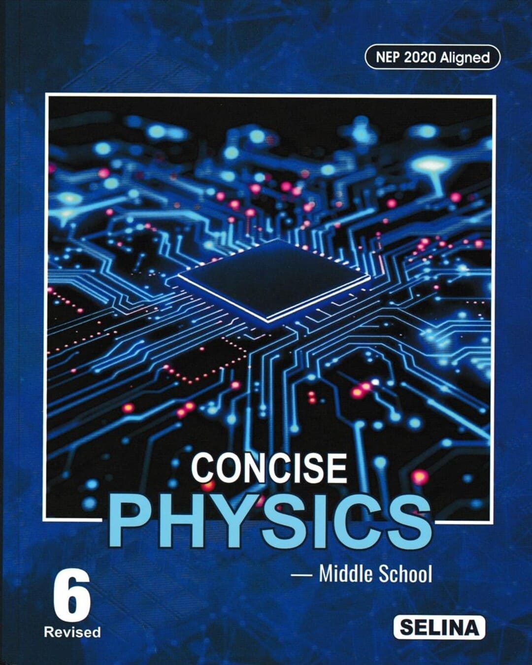Concise Physics, Chemistry, Biology & Mathematics - Middle School Class 6 (NEP 2020) for 2027 Examinations