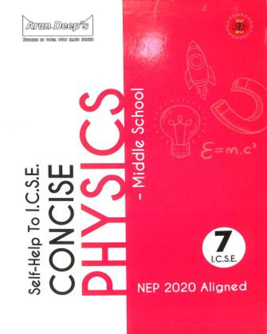 Arun Deep's Self-Help To ICSE Concise Physics Middle School Class 7 (NEP 2020) - versoz.com