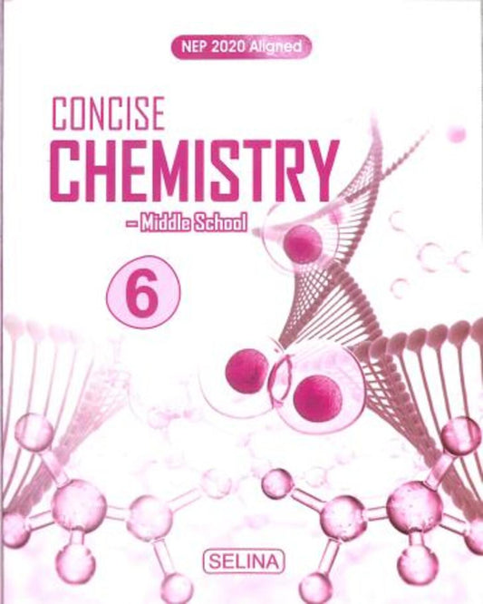 Concise Chemistry Middle School 6 (NEP 2020) - versoz.com
