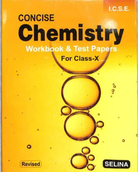 Concise Chemistry Workbook & Test Papers Class 10 ICSE (Revised)