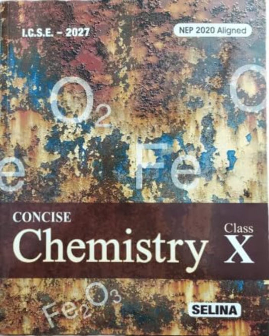 Concise Chemistry Class 10 ICSE NEP 2020 (For 2027 Examination)
