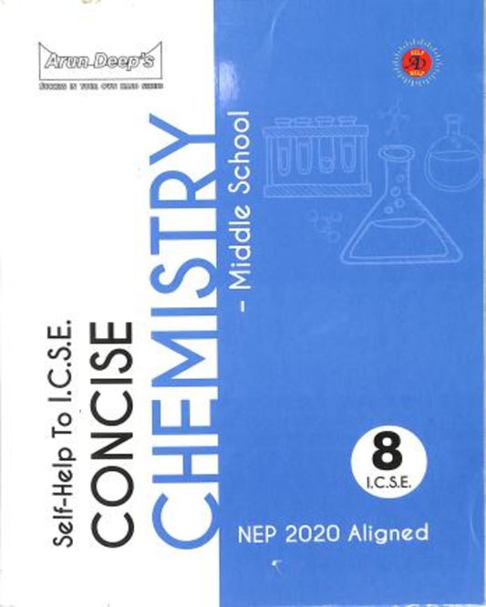 Arun Deep's Self-Help To ICSE Concise Chemistry Middle School Class 8 (NEP 2020) - versoz.com