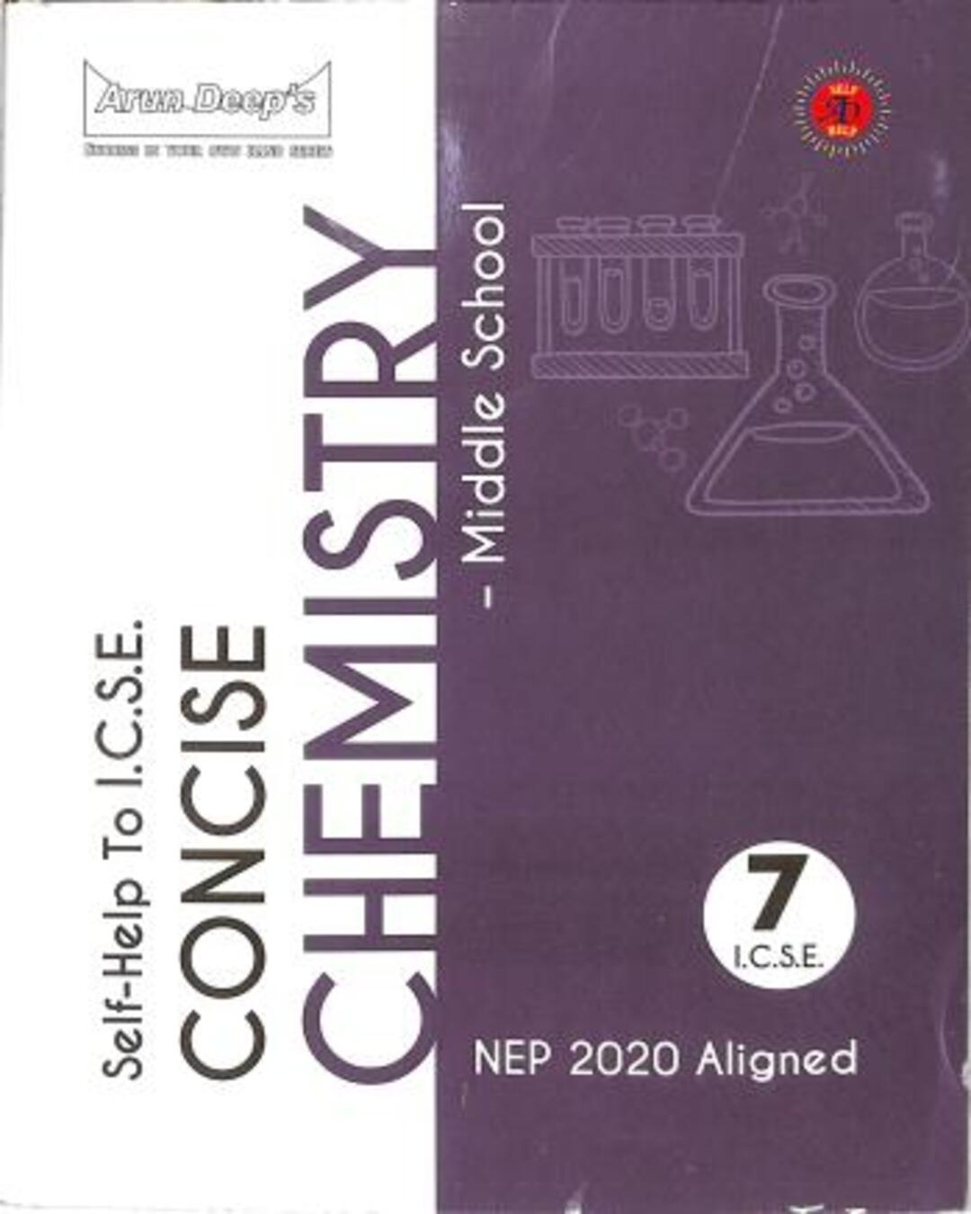 Arun Deep's Self-Help To ICSE Concise Chemistry Middle School Class 7 (NEP 2020) - versoz.com