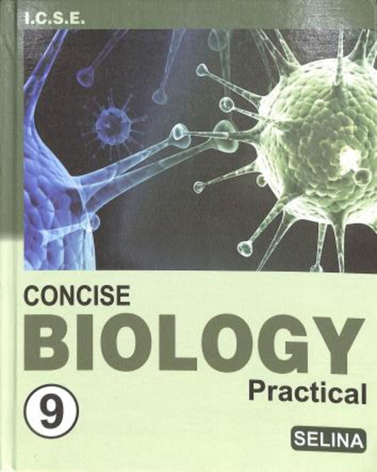 Concise Biology Practical Class 9 ICSE - versoz.com