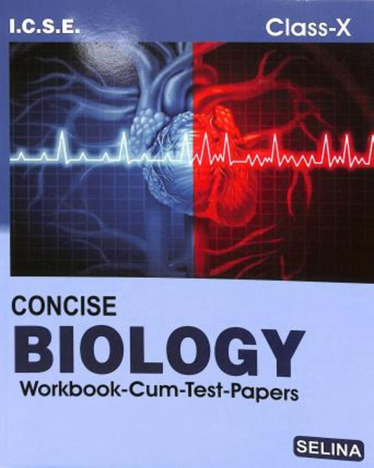 Concise Biology Workbook Cum Test Papers Class 10 ICSE (Revised) - versoz.com