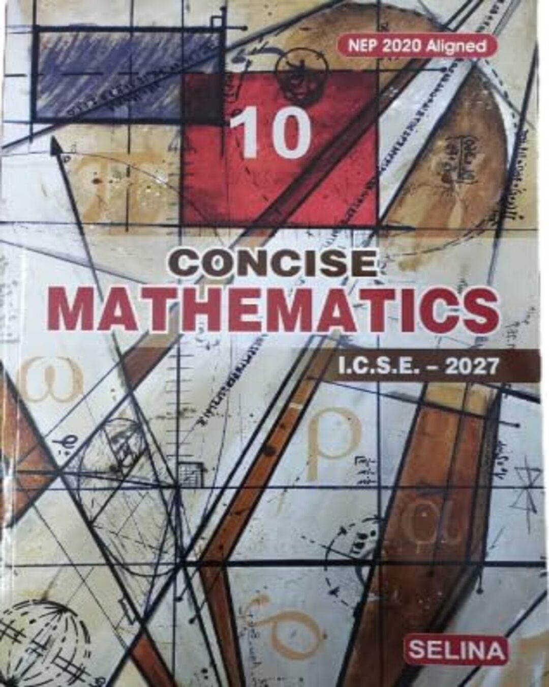 Concise Mathematics Class 10 ICSE (For 2027 Examination) NEP 2020