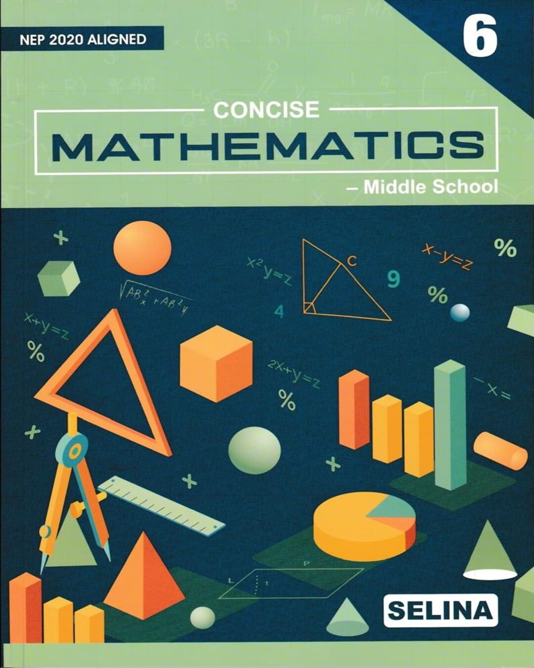 Concise Mathematics - Middle School Class 6 (NEP 2020) for 2027 Examinations