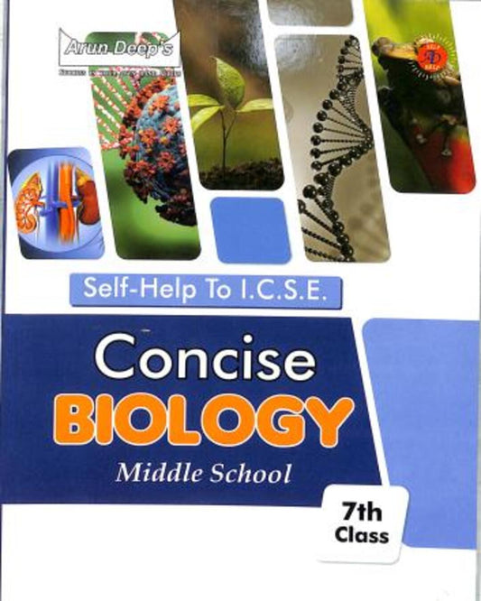Arun Deep's Self-Help To ICSE Concise Biology Middle School Class 7 (In And After 2025) - versoz.com