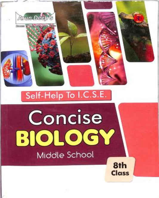 Arun Deep's Self-Help To ICSE Concise Biology Middle School Class 8 (In And After 2025) - versoz.com