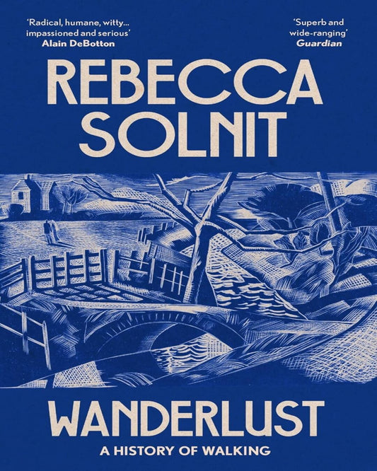 Wanderlust by Rebecca Solnit [Paperback]