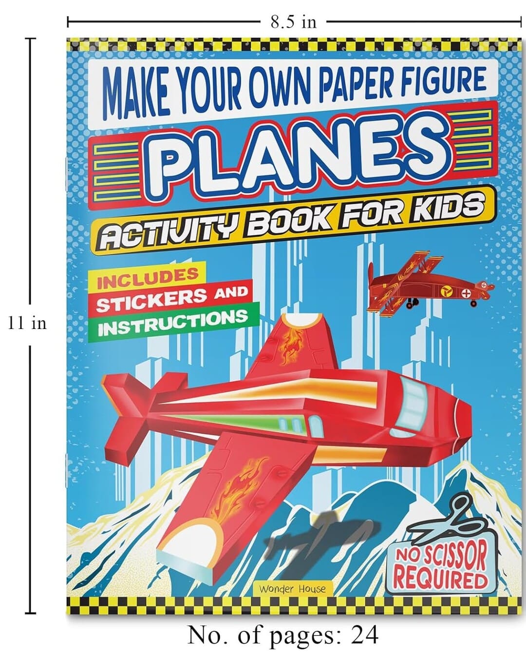 Make Your Own Paper Figure - Planes : Activity Book for Kids by Wonder House Books [Paperback]