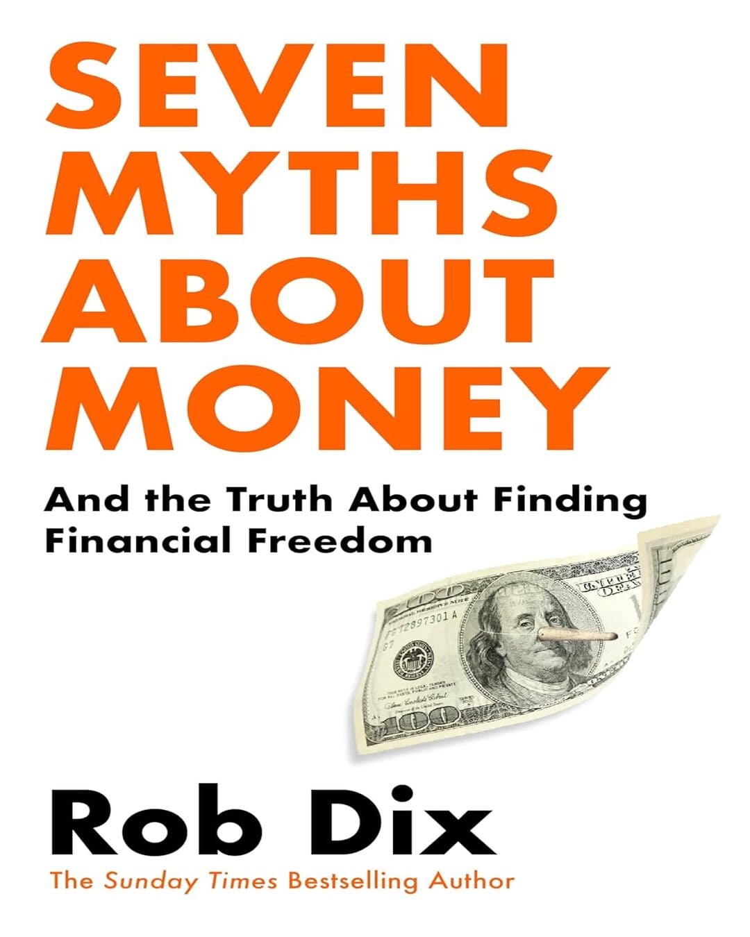 Seven Myths About Money : And the Truth About Finding Financial Freedom by Rob Dix [Paperback] - versoz.com