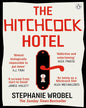 The Hitchcock Hotel by Stephanie Wrobel [Paperback]
