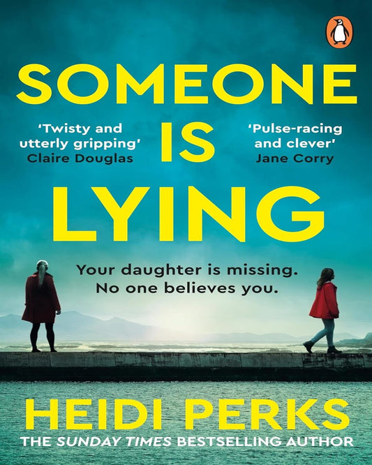 Someone Is Lying by Heidi Perks [Paperback]