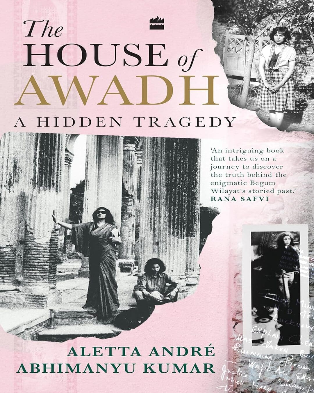 The House of Awadh : A Hidden Tragedy by Aletta Andre & Abhimanyu Kumar [Paperback] - versoz.com